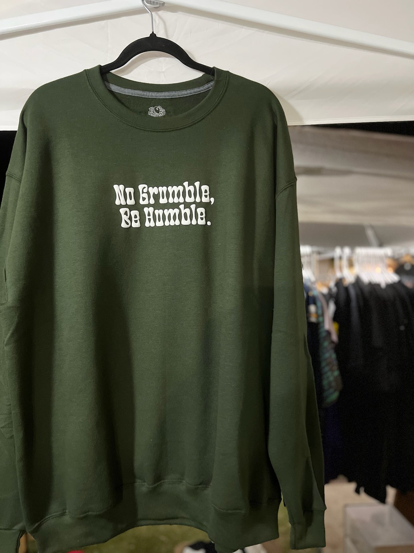 Crewneck Sweater - No Grumble, Be Humble. (Adult Unisex)