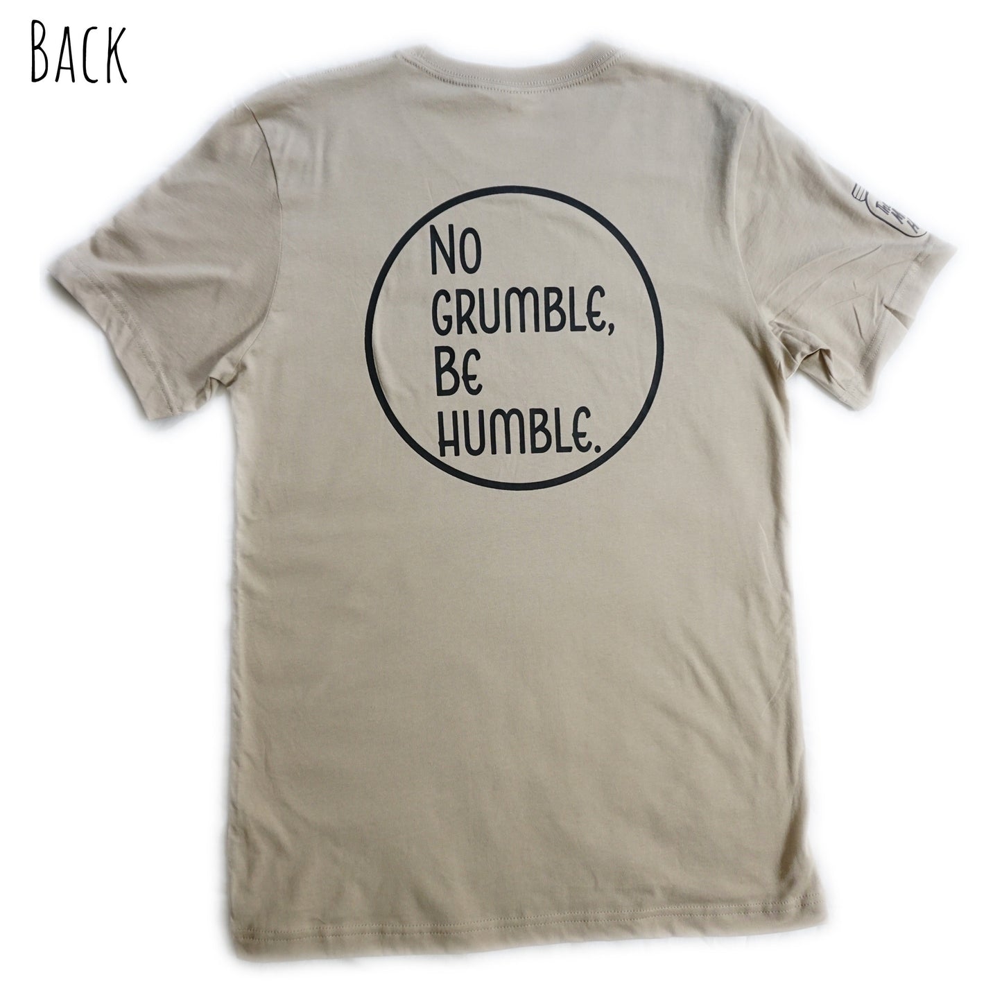 No Grumble, Be Humble. (Adult Unisex)